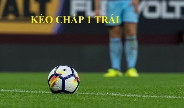 Bí quyết soi kèo chấp 1 trái giúp cược thủ thắng lớn dễ dàng