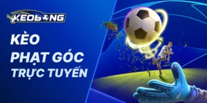 keobong 900x450 keo phat goc truc tuyen