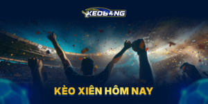 keobong 900x450 keo xien hom nay