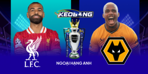 Ngoai Hang Anh Liverpool vs Wolve