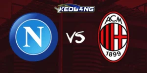 keobong nhan dinh napoli vs ac milan