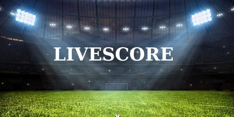 Livescore trực tiếp bóng đá các giải đấu hàng đầu tại Kèo bóng