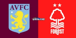 keobong nhan dinh aston villa vs nottingham forest