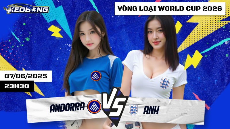7 June Andorra vs Anh