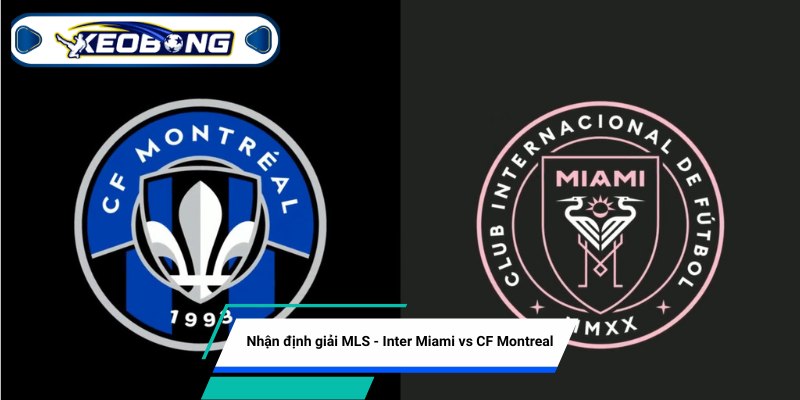 Soi kèo Inter Miami vs CF Montréal