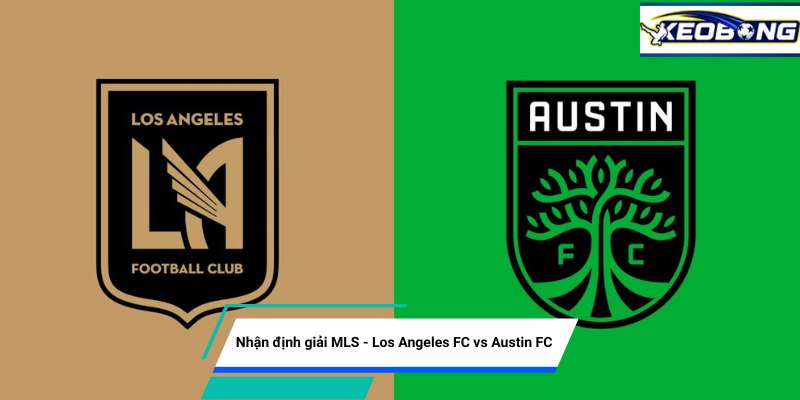 Soi kèo Austin FC vs Los Angeles FC