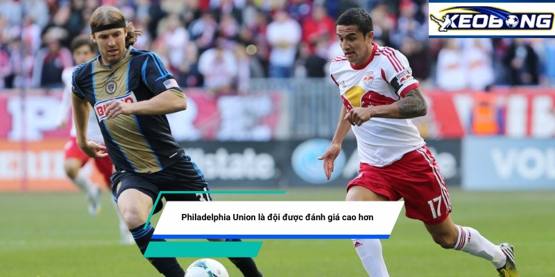 Philadelphia Union là đội được đánh giá cao hơn trong kèo đấu này