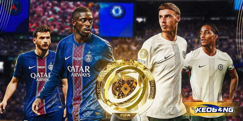Nhận định tình hình hai đội PSG vs Chelsea trước giờ bóng lăn