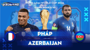 11 Oct Pháp vs Azerbaijan