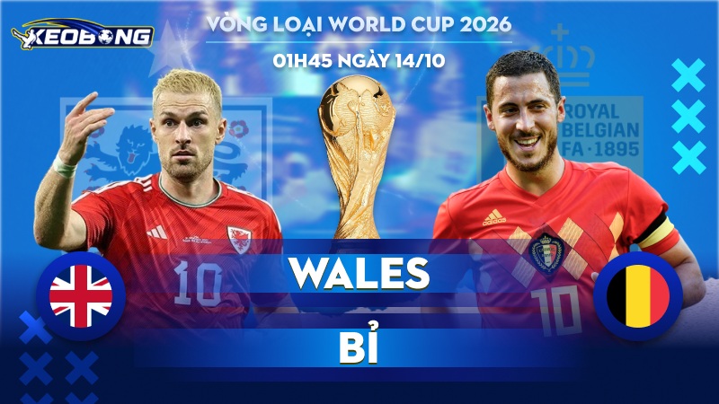 14 Oct Wales vs Bỉ